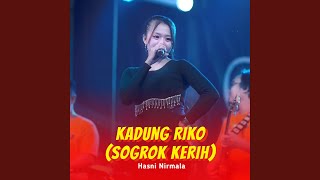Download lagu Kadung Riko (Sogrok Kerih) mp3