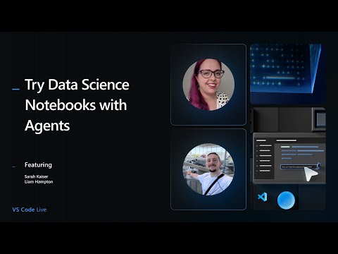 🔴 VS Code Live - Try Data Science Notebooks with Agents