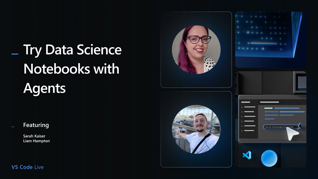 VS Code Live: Leveraging GitHub Copilot and Agents in Jupyter Notebooks ...