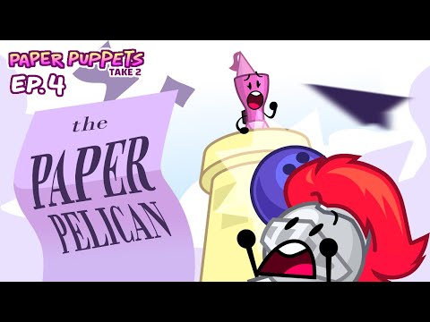 Paper Puppets Take 2 - Ep. 4: The Paper Pelican