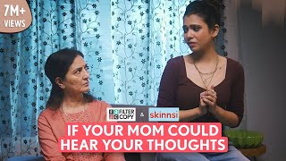 FilterCopy  If Your Mom Could Hear Your Thoughts  