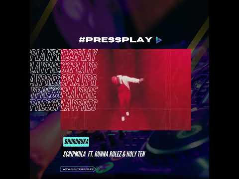 #PressPlay Scripmula - Bhururuka ft. Runna Rulez & Holy Ten#newmusic #cbmusic #cloutbase #music #pyf