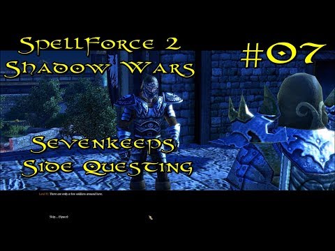 SpellForce 2: Shadow Wars Episode 7 - Sevenkeeps Side Questing