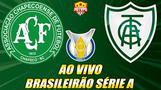 CHAPECOENSE X AMÉRICA-MG AO VIVO CAMPEONATO BRASILEIRO SÉRIE B - NARRAÇÃO