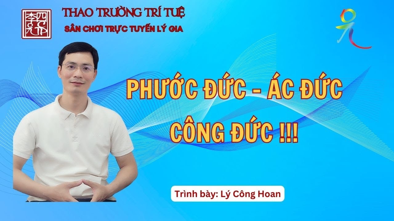 Phước Đức - Ác Đức - Công Đức