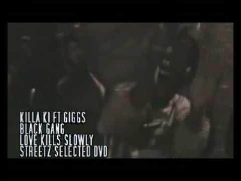 Black Gang feat Giggs (SN1) & Killer Ki (OPB)