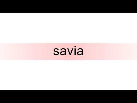 How to pronounce savia