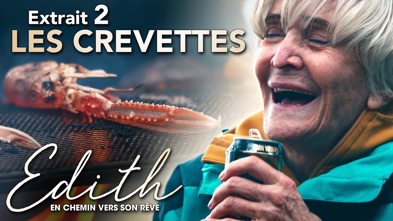 Miniature de la vidéo Edith, en Chemin vers son Rêve - Extrait : "Les Crevettes" VOST du film Edith, en chemin vers son rêve