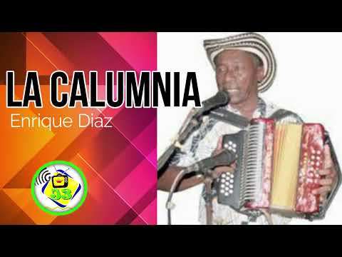 La Calumnia | Enrique Diaz | Version ORIGINAL