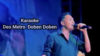 Download lagu Karaoke Deo Metro // Doben Doben  mp3