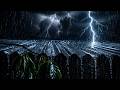 Heavy Stormy Night With Torrential Rainstorm Very Huge Thunder Thunderstorm Sounds For Sleeping