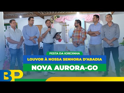 A abençoada Festa da Igrejinha - Nova Aurora-GO