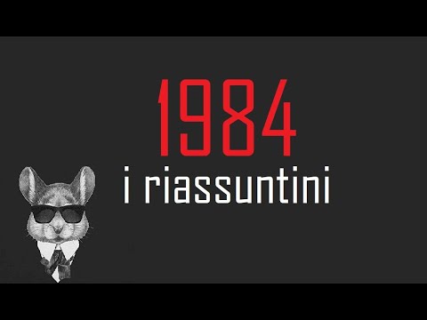 I RIASSUNTINI - 1984 - BookTopics