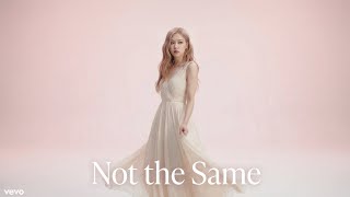 Download lagu Rosé — Not the Same mp3 Download lagu Rosé — Not the Same mp3