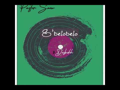 Pastor Snow ft  DaskidoH - S'belobelo (Original Mix)