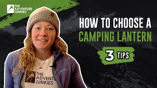 How To Choose A Camping Lantern - 3 ESSENTIAL Tips