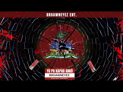 YO PA KAPAB ANKÒ By BroawnEyez