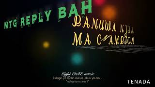 💪Panuwa ✊👊njia-CHAMPION-by Mtg REPLY BAH-_in light ONE music-prod iska Ponda beat 