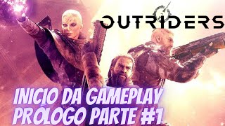 OUTRIDERS - PS5 INICIO DA GAMEPLAY - PRLOGO - NERDBROSBR
