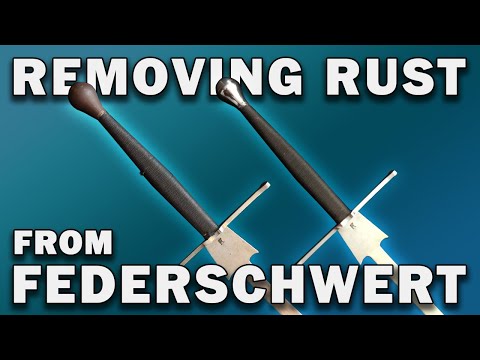 Removing Rust from Federschwert Longsword