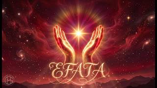 EFFATÁ ✝️ La Frecuencia de Dios Abrirá Tus Caminos y Te Cubrirá con Su Protección - 963 Hz