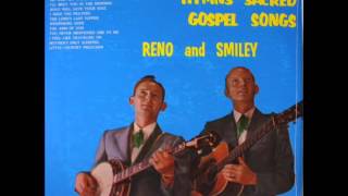 Reno and Smiley - hymns sacred gospel songs (Full Album)