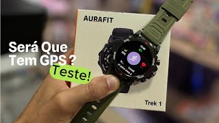 Aurafit Trek 1 G6 tem GPS Integrado? Testei Todos os Modos Esportivos na corrida!