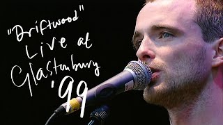 Travis - Driftwood (Live at Glastonbury &#39;99)