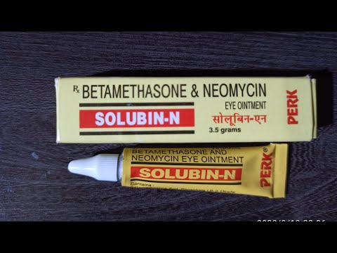 Betamethasone and neomycin solubin - n eye ointment eye cream review in Hindi