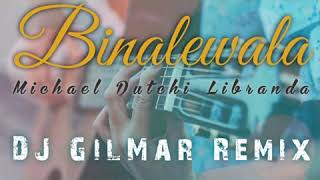Download lagu Binalewala Remix - Dj GilMar Remix mp3
