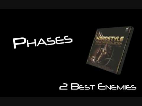 Phases - 2 Best Enemies