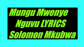 Mungu Mwenye Nguvu LYRICS      Solomon mkubwa