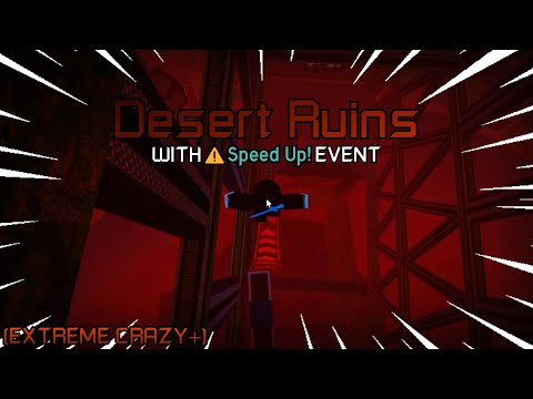 Beating Desert Ruins With SPEED UP Event (EXTREME CRAZY+) // Flood Escape 2