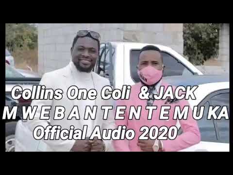 MWEBANTENTEMUKA Offficial Audio 2020 - JACK ft COLLINS ONE COLI,ZAMBIAN GOSPEL LATEST TRENDING MUSIC