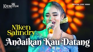 Download lagu Niken Salindry - Andaikan Kau Datang - Kedhaton Musik Campursari mp3 Download lagu Niken Salindry - Andaikan Kau Datang - Kedhaton Musik Campursari mp3