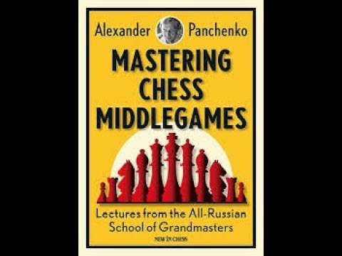 Mastering Chess Middlegames