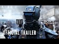 CHAPPIE - Official Teaser Trailer - In Theaters 3/6.