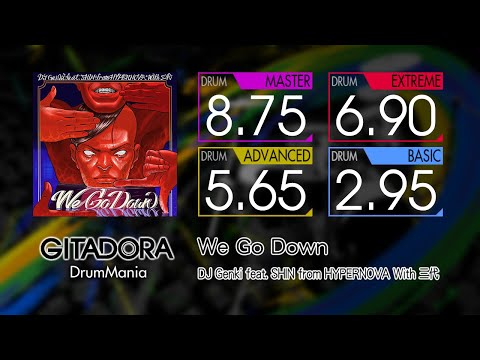 【GITADORA】 We Go Down (MASTER ~ BASIC) Drum