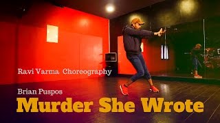 "MURDER SHE WROTE" - BRIAN PUSPOS | RAVI VARMA CHOREOGRAPHY @brianpuspos