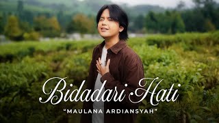 Download lagu BIDADARI HATI - Maulana Ardiansyah |   | Akan ku jaga rasa cinta ini mp3
