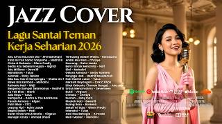 Lagu Pop Indonesia Santai Buat Kerja | Smooth Jazz Cover by JAZZ KHATULISTIWA