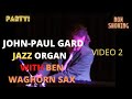 John-paul Gard - Tbone Steak - Jimmy Smith - Hammond Organ