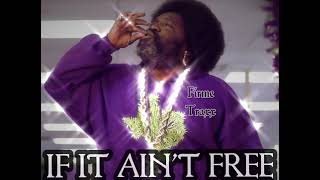 IF IT AIN&#39;T FREE - AFROMAN