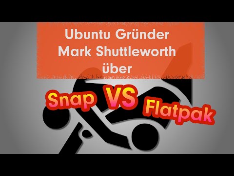 Ubuntu Gründer Mark Shuttleworth über Snap vs Flatpak bei Ubuntu