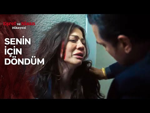 Eşref, Son Anda Nisan'ın Hayatını Kurtardı!