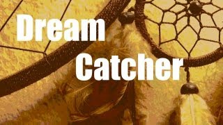 "Dream Catcher"