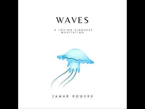 Waves--A Loving Kindness Meditation