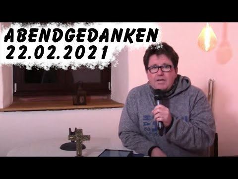 Abendgedanken am 22.02.2021 mit Diakon Schmuck | Ober-Olm