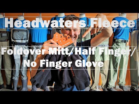 Produktguide: Simms Headwaters® Fleece Foldover Mitt, Half Finger og No Finger Glove