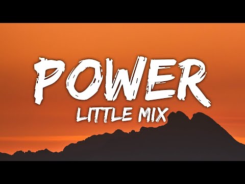 , title : 'Little Mix - Power (Lyrics) ft. Stormzy'